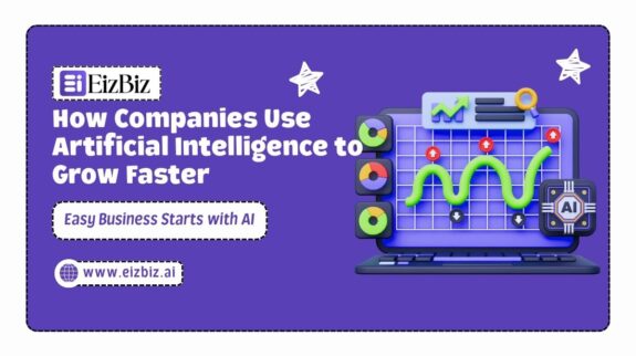 How Companies Use Artificial Intelligence to Grow Faster