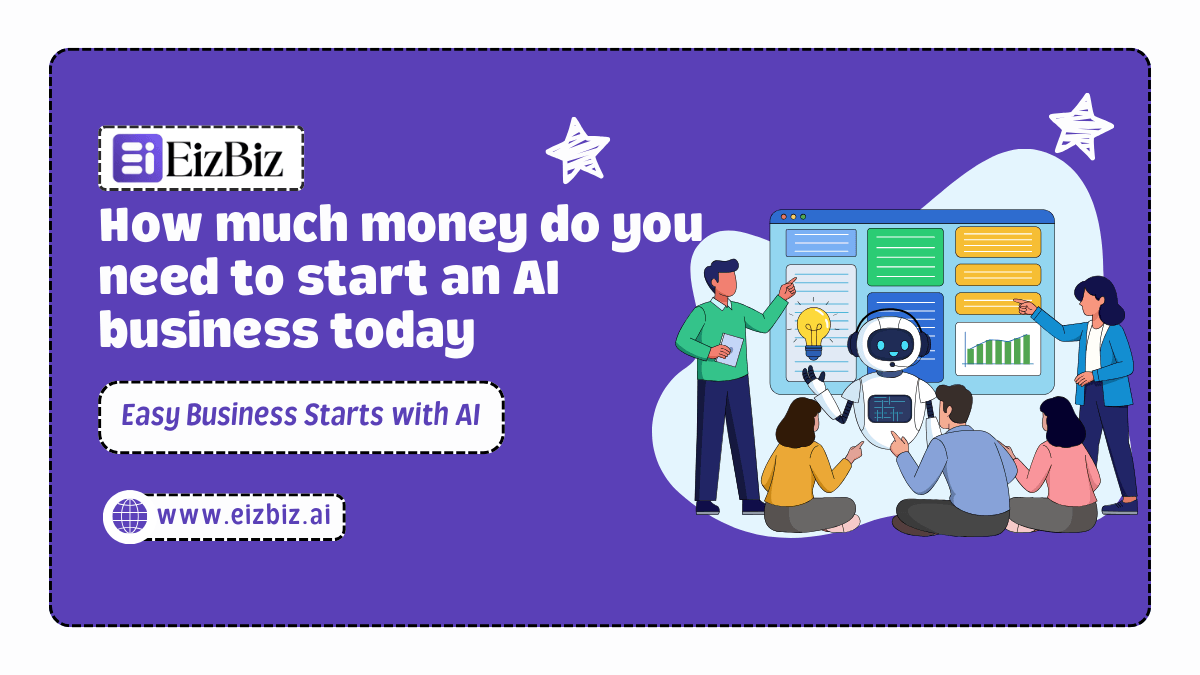 How much money do you need to start an AI business today